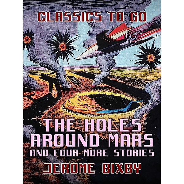 The Holes Around Mars and four more Stories, Jerome Bixby