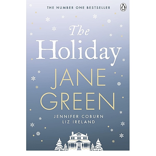 The Holiday, Jane Green, Jennifer Coburn, Liz Ireland
