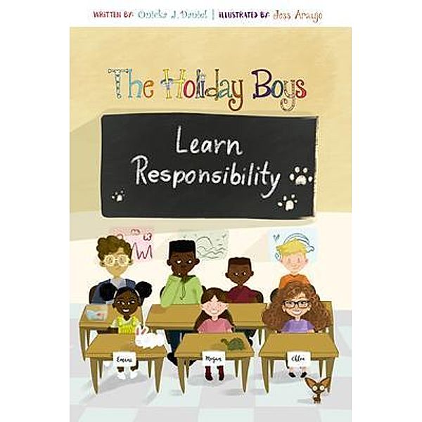 The Holiday Boys Learn Responsibility / The Holiday Boys Bd.5, Onicka J Daniel, Alesha R Brown
