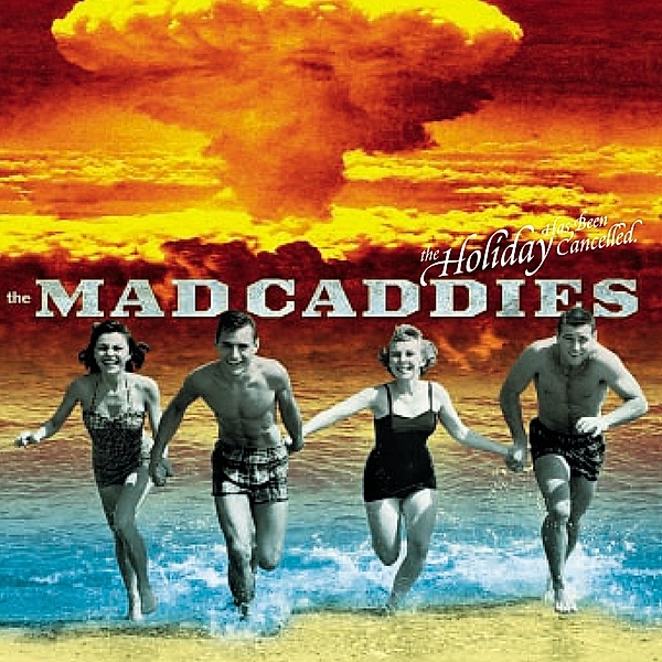 The Holiday Has Been Cancelled (10 Black Vinyl), Mad Caddies