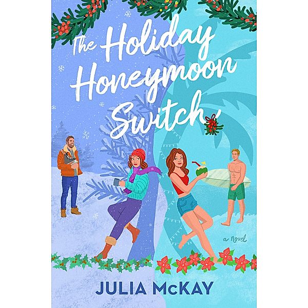 The Holiday Honeymoon Switch, Julia Mckay