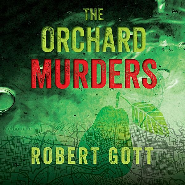 The Holiday Murders Series - 4 - The Orchard Murders, Robert Gott