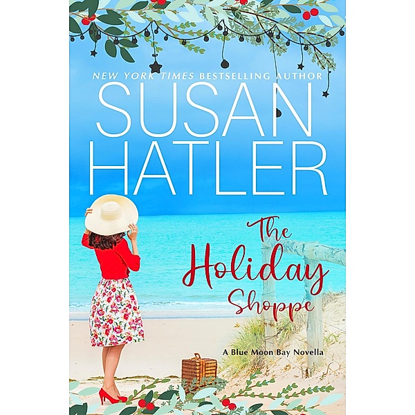 The Holiday Shoppe (Blue Moon Bay, #8) / Blue Moon Bay, Susan Hatler
