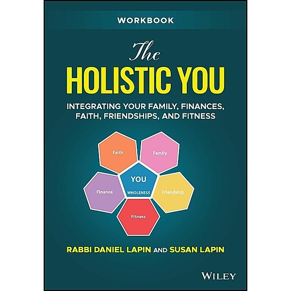 The Holistic You Workbook, Rabbi Daniel Lapin, Susan Lapin