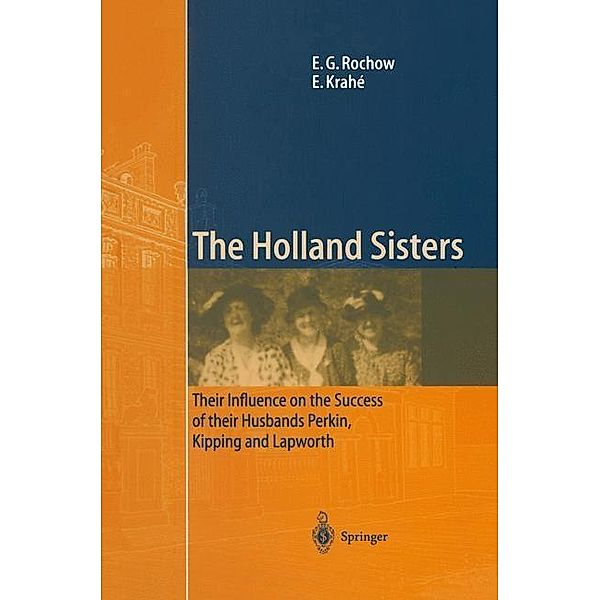 The Holland Sisters, Eugene G. Rochow, Eduard Krahé