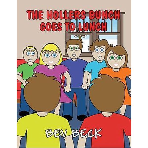 The Hollers Bunch Goes to Lunch / Mouse Gate, Bev Beck