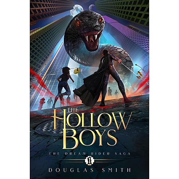 The Hollow Boys (The Dream Rider Saga, #1) / The Dream Rider Saga, Douglas Smith