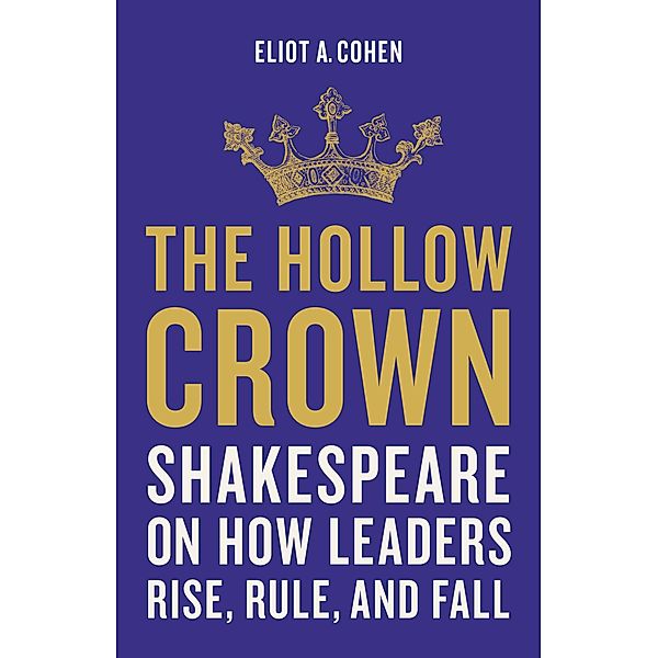 The Hollow Crown, Eliot A. Cohen