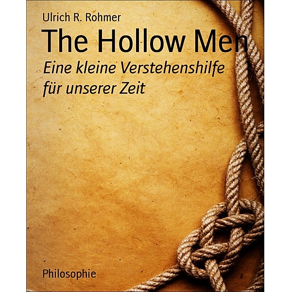 The Hollow Men, Ulrich R. Rohmer