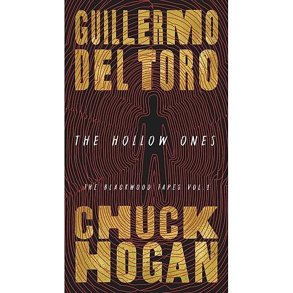 The Hollow Ones, Guillermo del Toro, Chuck Hogan