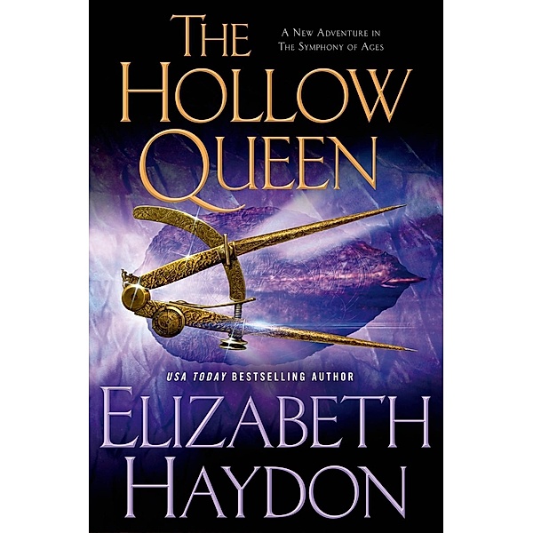 The Hollow Queen / The Symphony of Ages Bd.8, Elizabeth Haydon