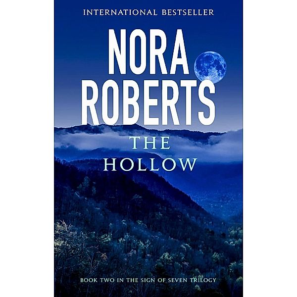 The Hollow / Sign of Seven Trilogy Bd.2, Nora Roberts