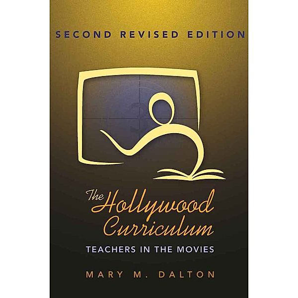 The Hollywood Curriculum, Mary M. Dalton