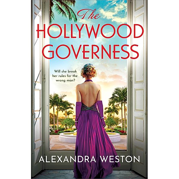 The Hollywood Governess, Alexandra Weston