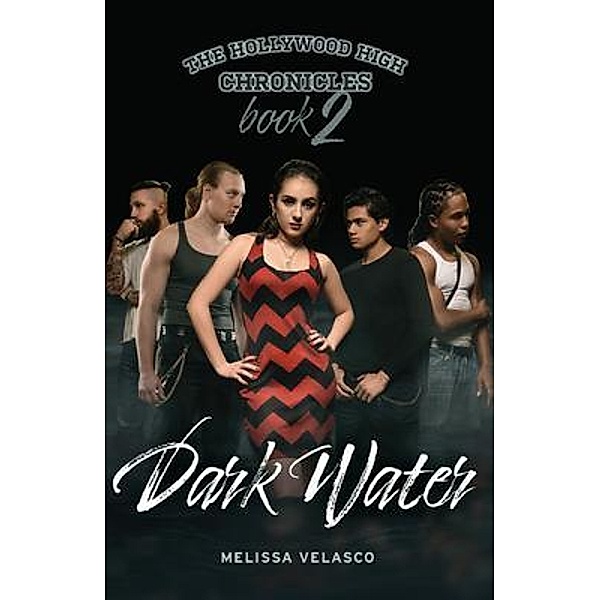 The Hollywood High Chronicles - Book 2 / The Hollywood High Chronicles Bd.2, Melissa Velasco