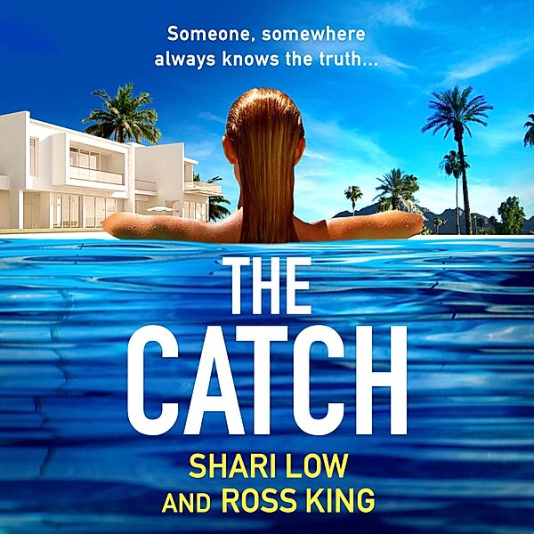 The Hollywood Thriller Trilogy - 2 - The Catch, Ross King, Shari Low