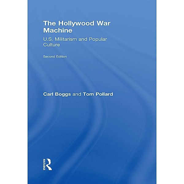 The Hollywood War Machine, Carl Boggs, Pollard Tom
