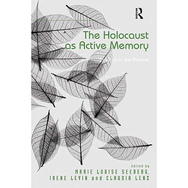 The Holocaust as Active Memory, Irene Levin