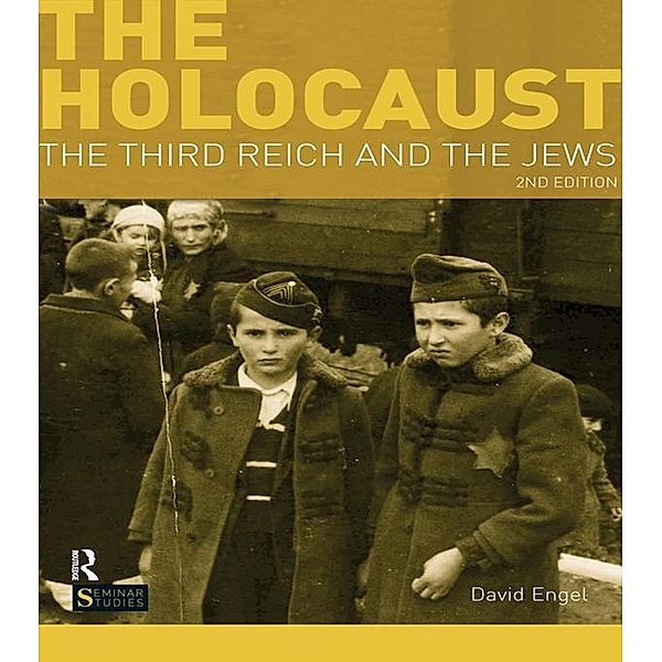 The Holocaust / Seminar Studies, David Engel