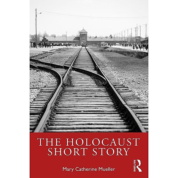 The Holocaust Short Story, Mary Catherine Mueller