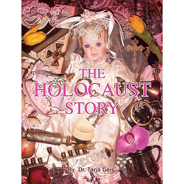 The Holocaust Story, Tarja Geis