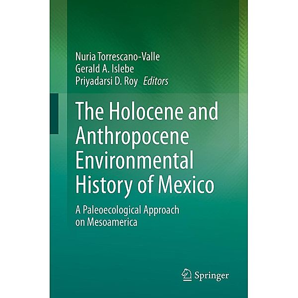 The Holocene and Anthropocene Environmental History of Mexico