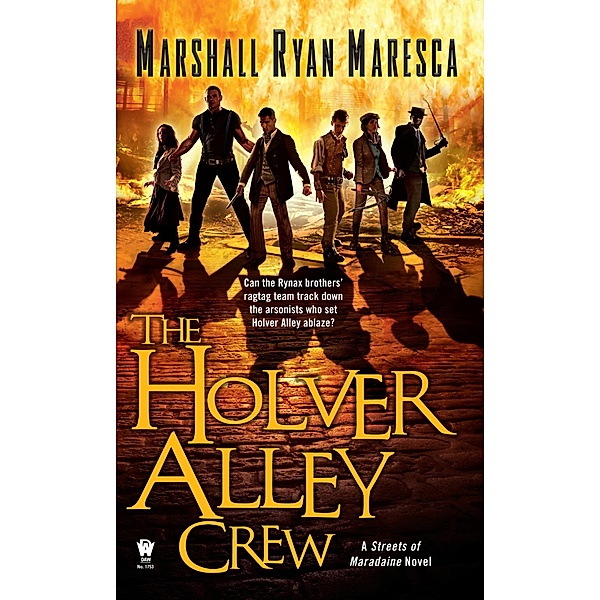 The Holver Alley Crew / Streets of Maradaine Bd.1, Marshall Ryan Maresca