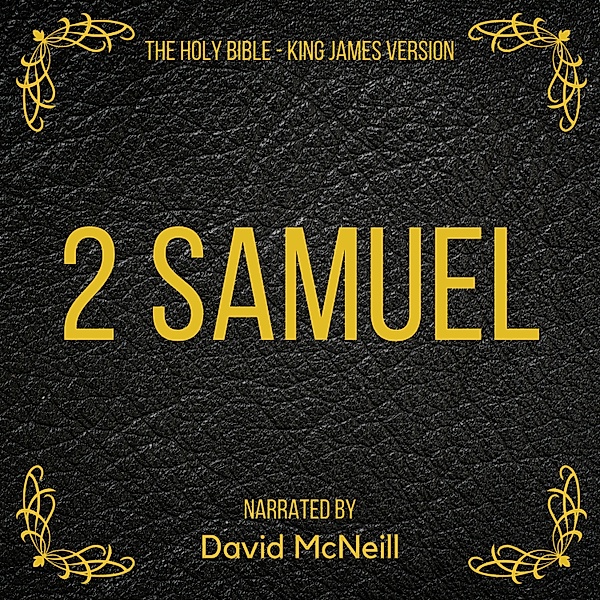 The Holy Bible - 2 Samuel, King James