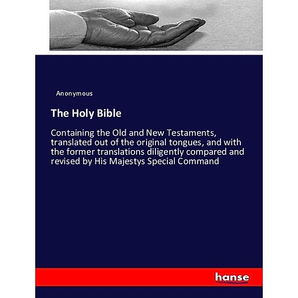 The Holy Bible, Anonym