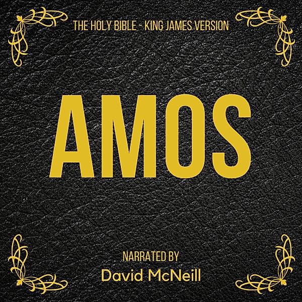 The Holy Bible - Amos, King James