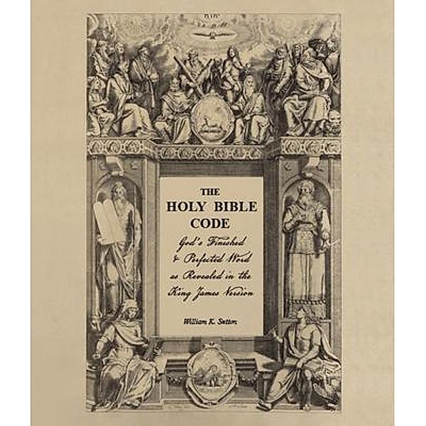 The Holy Bible Code, William Sutton