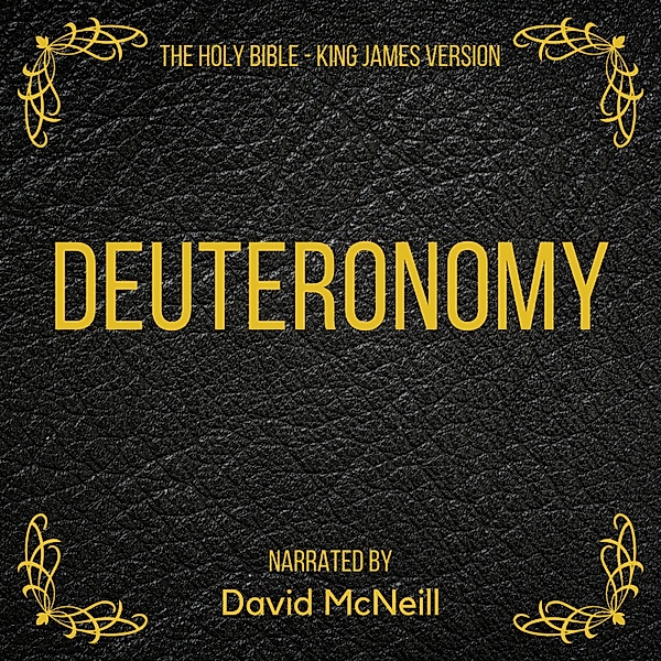 The Holy Bible - Deuteronomy, King James