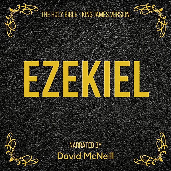 The Holy Bible - Ezekiel, King James