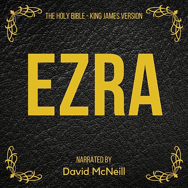 The Holy Bible - Ezra, King James