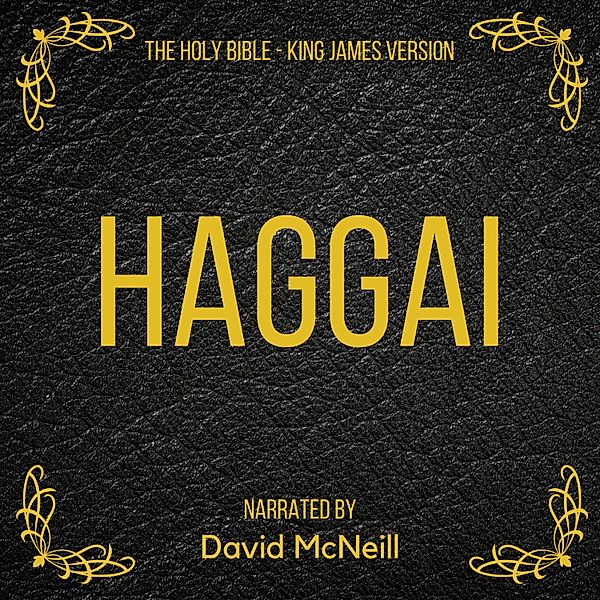 The Holy Bible - Haggai, King James