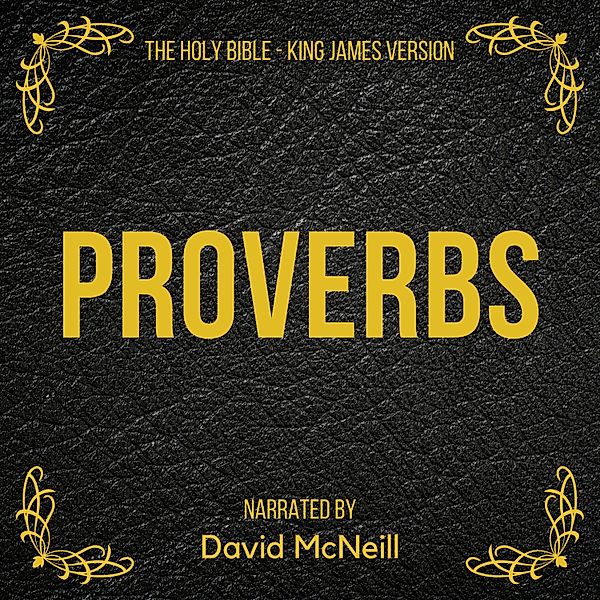 The Holy Bible - Proverbs, King James