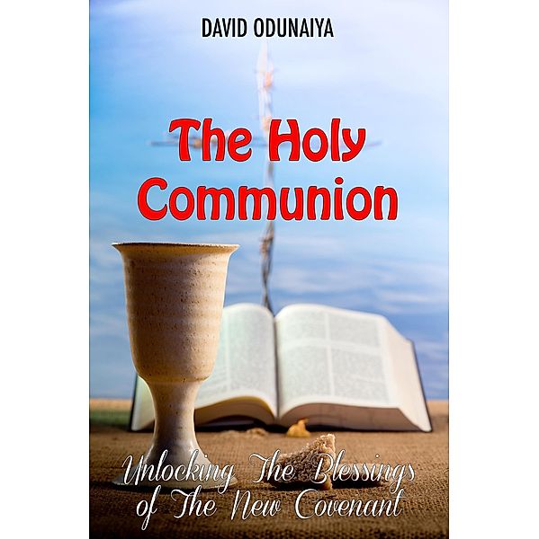The Holy Communion, David Odunaiya