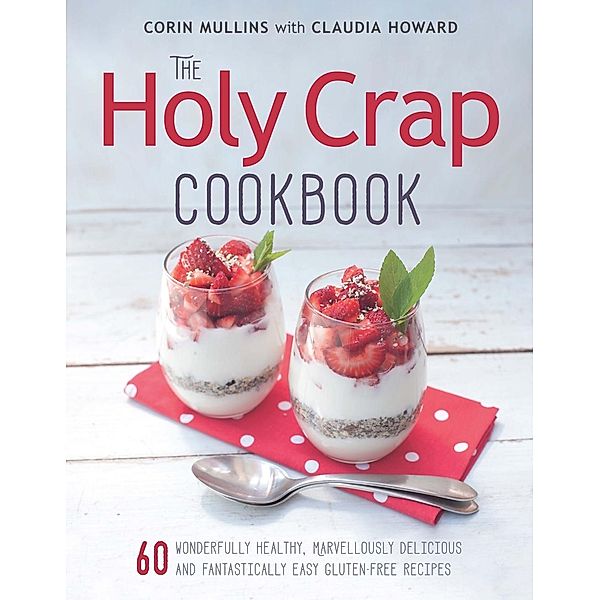 The Holy Crap Cookbook, Corin Mullins