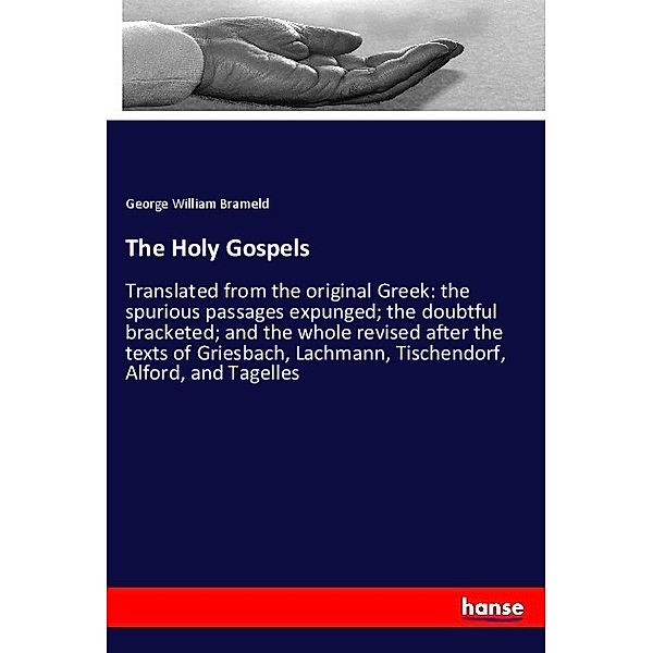 The Holy Gospels, George William Brameld