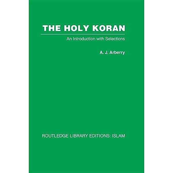 The Holy Koran, A. J. Arberry
