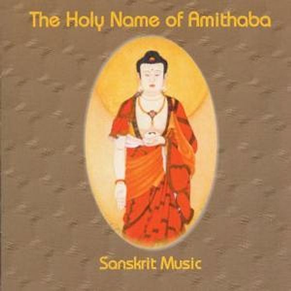 The Holy Name Of Amithaba, Sanskrit Music