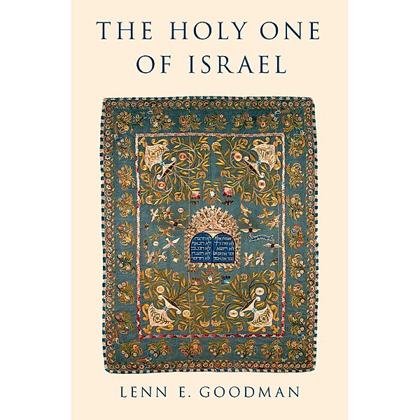 The Holy One of Israel, Lenn E. Goodman