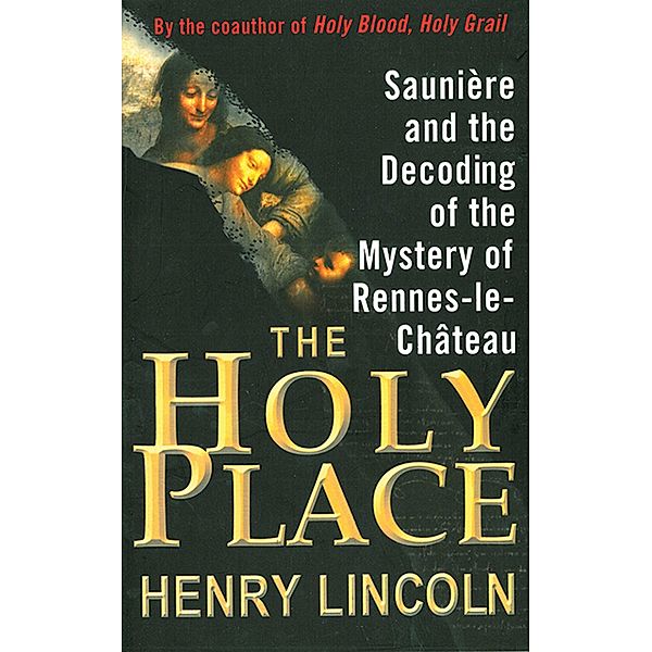The Holy Place, Henry Lincoln