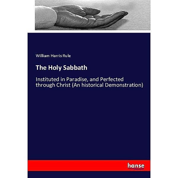 The Holy Sabbath, William Harris Rule