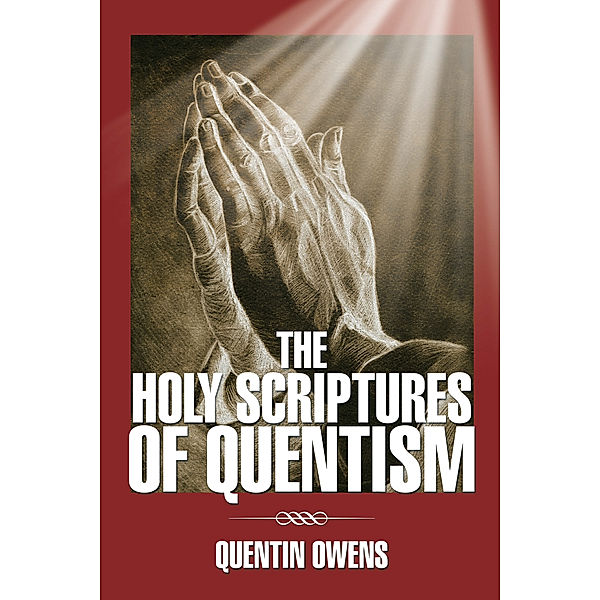 The Holy Scriptures of Quentism