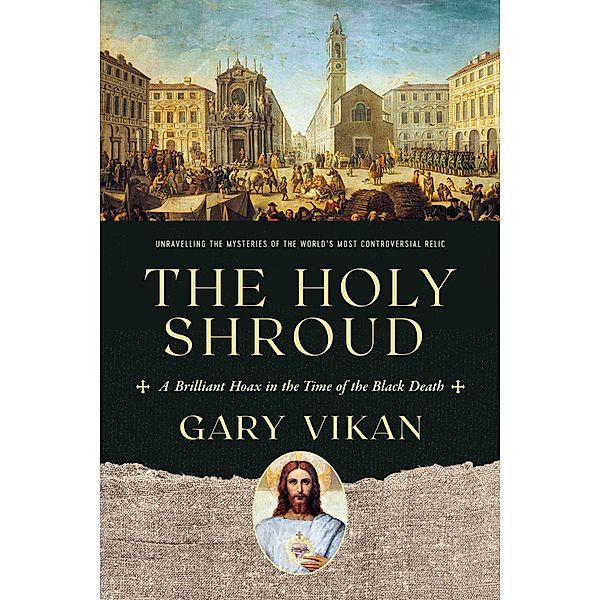 The Holy Shroud, Gary Vikan