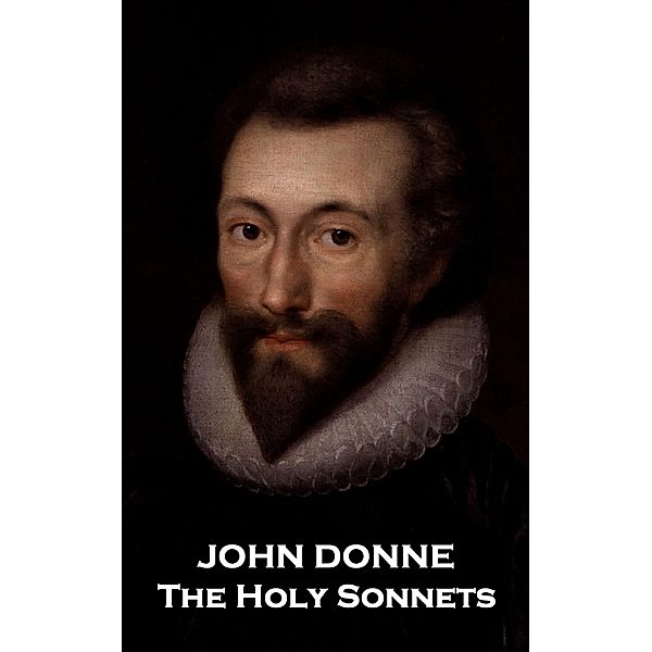 The Holy Sonnets, John Donne