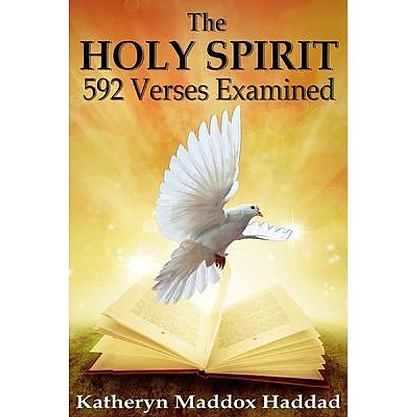 The Holy Spirit, Maddox Haddad Katheryn