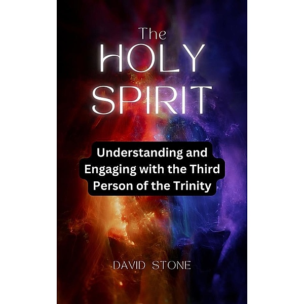 The Holy Spirit, David Stone