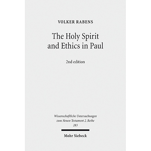 The Holy Spirit and Ethics in Paul, Volker Rabens